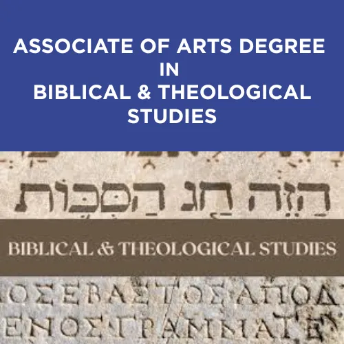 Associate of Arts Degree in Biblical & Theological Studies